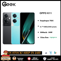 OPPO K11 6.7นิ้ว Snapdragon782G | OPPO K11X  6.72นิ้ว Snapdragon 695 สมาร์ทโฟน 5G 5000mAh 100W Supervooc 50MP Camera Sony IMX890