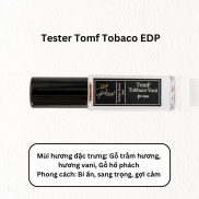 Tester Tinh Dầu Thơm TomF Tobbaco Vani Chính Hãng Panavat Parfum Nước Hoa