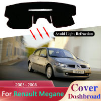 แดชบอร์ดปกคณะกรรมการเสื่อพรม Dashmat สำหรับเรโนลต์ Megane 2 II MK2 2003 ~ 2008 2004ม่านบังแดด Pad ป้องกันแสงแดดเบาะอุปกรณ์เสริม