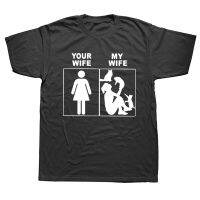 Your Wife MY Wife Print Tshirt Men Funny A Cat T Shirt for Men O-Neck Short Sleeve T Shirt Men Streetwear T Shirt