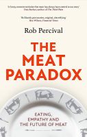 MEAT PARADOX, THE: EATING, EMPATHY AND T