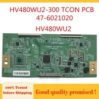 HV480WU2-300 TCON PCB 47-6021020 HV480WU2บอร์ด Tcon สำหรับทีวี LE48D8800 48E5CHR ฯลฯการ์ดจอสำหรับอะไหล่ทีวี