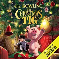 Enjoy a Happy Life The Christmas Pig [Hardcover]