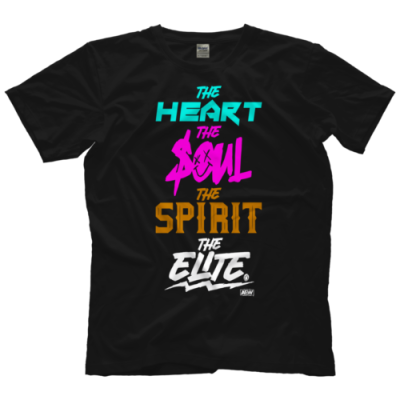 The Elite The Heart The Soul The Spirit Aew Official Tshirt