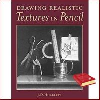Yes !!! Drawing Realistic Textures in Pencil หนังสือภาษาอังกฤษมือ1(New) ส่งจากไทย