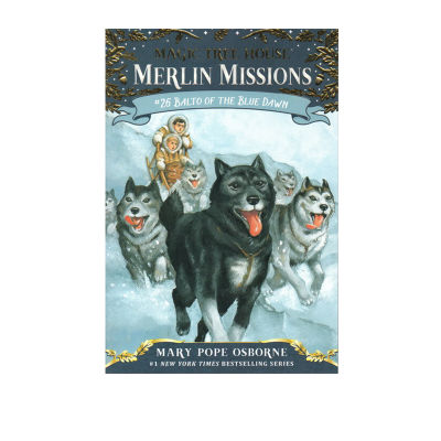 Merlin mission Merlins task 26 Balto of the blue dawn sled dog Magic Tree House English original student extracurricular reading childrens bridge Chapter Book