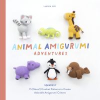 หนังสืออังกฤษใหม่ Animal Amigurumi Adventures : Vol 2 15 New Crochet Patterns to Create Adorable Amigurumi Critters [Hardcover]