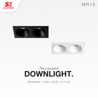 SL LIGHTING โคมไฟดาวน์ไลท์ แบบฝังฝ้า 2 ช่อง SL-6-579-2 ทรงสี่เหลี่ยม เปลี่ยนหลอดง่าย ขั้ว G5.3 MR16