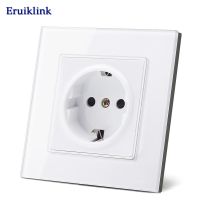 110-250V ปลั๊กไฟติดผนัง Eruiklink ซ็อกเก็ตมาตรฐานแก้วสีขาวแผงไฟ AC 16A ไฟฟ้า EU