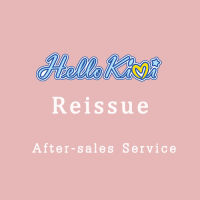 HelloKimi Reissue After-sale Service บริการหลังการขาย หลังการขาย