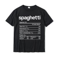 Spaghetti Nutrition Facts Funny Thanksgiving Christmas T-Shirt Normal Tshirts Tops T Shirt Cotton Men Summer