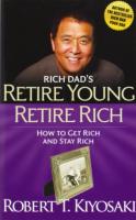 RICH DADS RETIRE YOUNG RETIRE RICH