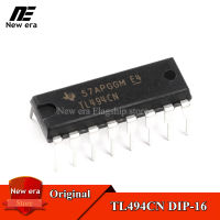 10Pcs Original TL494CN DIP-16 TL494C DIP16โหมดสวิทช์ Controller ธรรมดาและใหม่เดิม