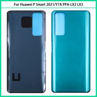 6.67 สำหรับ Huawei Y7A PPA-LX2แบตเตอรี่ LX3ฝาหลังหลังกรอบหลังสมาร์ท2021 P เปลี่ยนเคสแบตเตอรี่ตัวเรือน