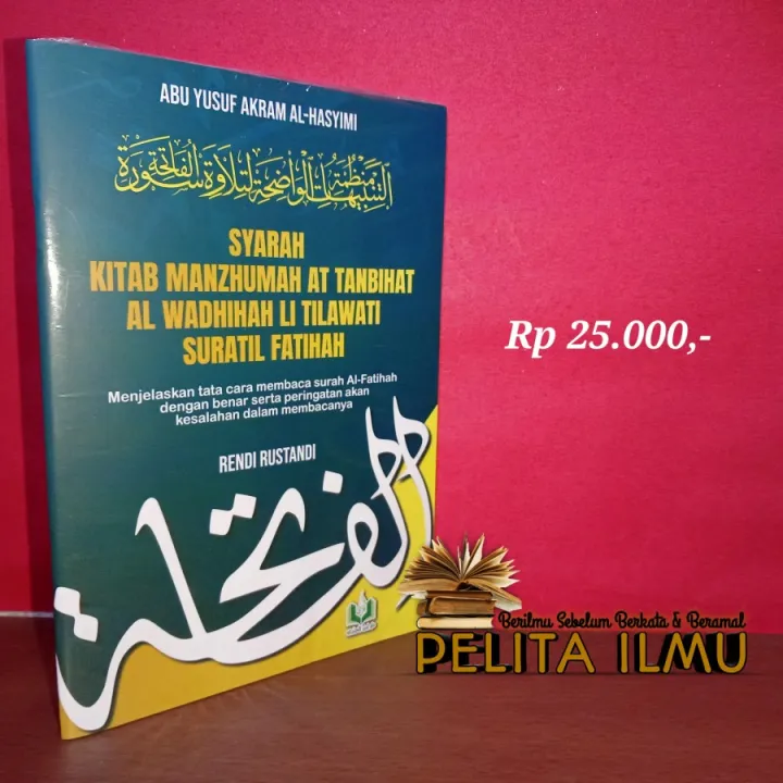 Buku Syarah Kitab Manzhumah At-Tanbihat Al-Wadhihah Li Tilawati Suratil ...