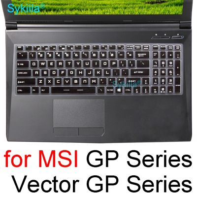 Keyboard Cover for MSI GP70 GP60 GP72VR GP72MVR GP62M GP62MVR Silicone TPU Gaming Protector Skin Case Film Black GP Series 2022