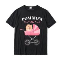 น่ารักตลก Pom Pomeranian Mom ของขวัญผู้หญิงเสื้อยืด Custom T เสื้อ Hip Hop ผ้าฝ้ายผู้ชายเสื้อส่วนบุคคลคุณภาพสูง T-Shirt