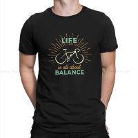 Life Is All About Balance Classic Tshirt For Male Mounn Bike Mtb Clothing Novelty T Shirt Soft