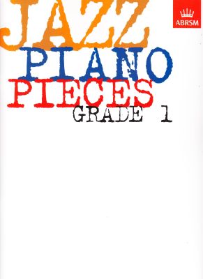 ABRSM - JAZZ PIANO PIECES - GRADE 1-5
