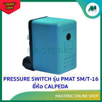 Pressure Switch ยี่ห้อ Calpeda รุ่น PMAT 5M/T-16