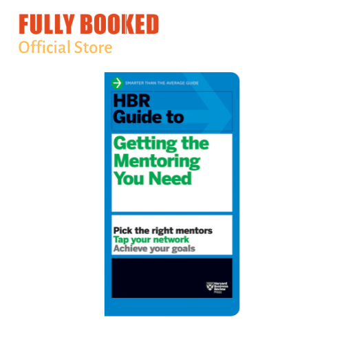 HBR Guide To Getting The Mentoring You Need (Paperback) | Lazada PH