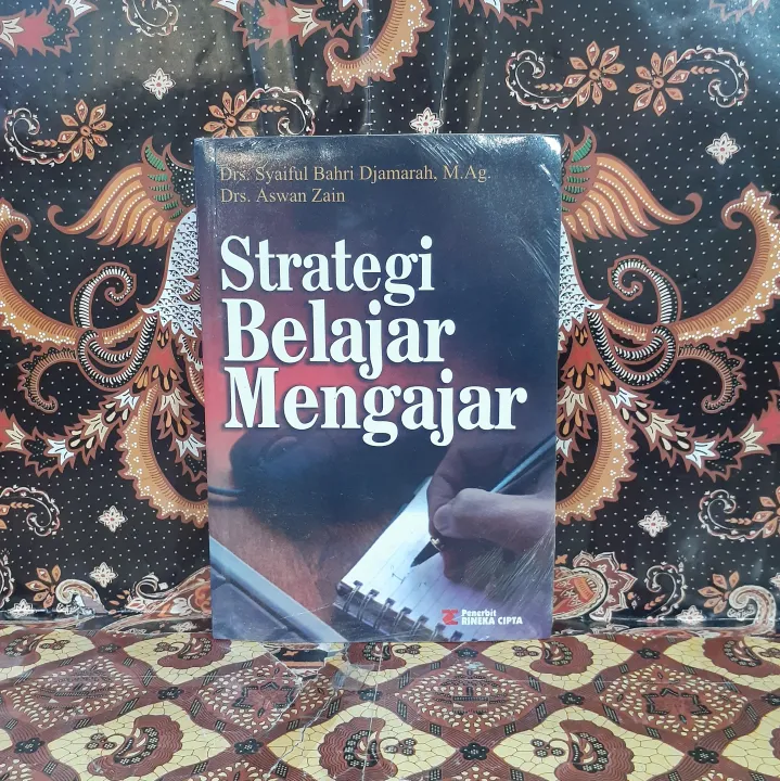 BUKU TERBARU STRATEGI BELAJAR MENGAJAR PENULIS : DRS. SYAIFUL BAHRI ...