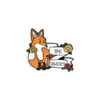 Animal Fox Be quiet Brooches Cartoon Dont talk to me Woodland Foxes Enamel Pins Badges Clothes Lapel Jewelry Gifts Bijoux