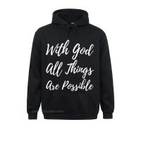 With God All Things Are Possible Prayer Bible Verse T-Shirt Plain MenS Sweatshirts Long Sleeve Hoodies Sportswears Size Xxs-4Xl