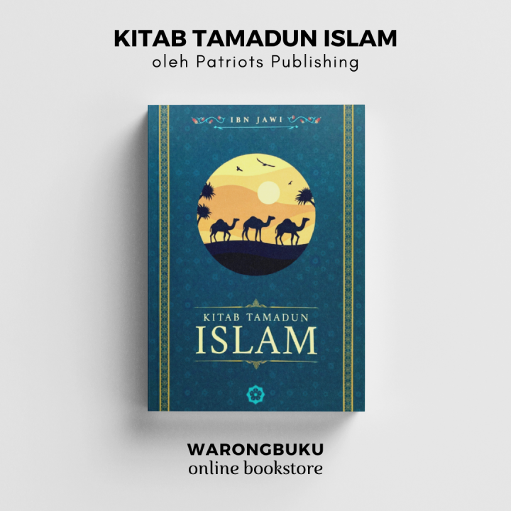 Patriots Publishing - Kitab Tamadun Islam | buku patriots | buku ...