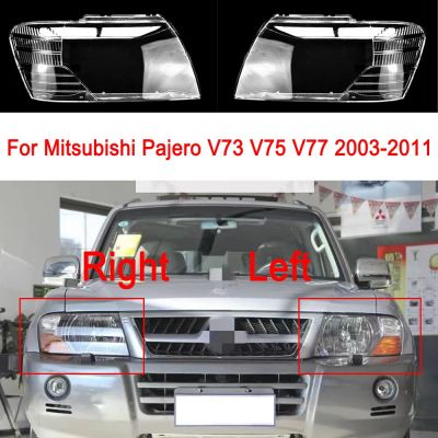 กระจกไฟหน้ารถสำหรับมิตซูบิชิปาเจโร V75 V73 V77 2003-2011อุปกรณ์เสริมรถยนต์เปลี่ยนได้โป๊ะฝาปิดเลนส์ใส