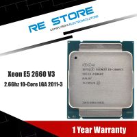 ซ็อกเก็ตหน่วยประมวลผล Intel Xeon E5 2660 V3 SR1XR 2.6Ghz 10 Core 105W LGA 2011-3 CPU E5 2660V3