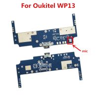 ใหม่เดิมสําหรับ Oukitel WP13 โทรศัพท์ USB Board Charger ปลั๊กซ่อมอุปกรณ์เสริมทดแทนด้วยไมโครโฟน MIC FPC