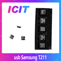 Samsung T211 อะไหล่ตูดชาร์จ ก้นชาร์จ（ได้5ชิ้นค่ะ) สินค้าพร้อมส่ง คุณภาพดี อะไหล่มือถือ (ส่งจากไทย) ICIT 2020