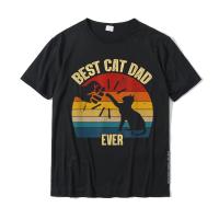 Best Cat Dad Ever Funny Cat Daddy Father Vintage Gift T-Shirt Tshirts For Students Normal Tops Shirt New Arrival Printed Cotton