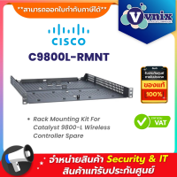 Cisco C9800L-RMNT Rack Mounting Kit For Catalyst 9800-L Wireless Controller Spare By Vnix Group