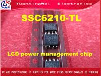 Freight free 10pcs 100 new original SSC6210-TL SSC6210 SC6210 soic-8 pin LCD power management chip
