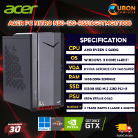 ACER PC เกมมิ่ง NITRO N50-120-R5516G0TMGi/T008 AMD R5 5600G/GTX1660 Super/16GB/512GB WINDOWS 11