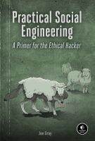 พร้อมส่ง Practical Social Engineering : A Primer for the Ethical Hacker [Paperback]