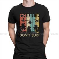 Charlie Dont Surf Military Vietnam War Apocalypse Newest Tshirts Surfing Men Style Tops T Shirt Round Neck