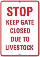 ป้ายเตือนหยุดเก็บประตูปิดเนื่องจากปศุสัตว์เครื่องหมายกิจกรรมเครื่องหมายจราจรธุรกิจป้ายโลหะอลูมิเนียมป้ายดีบุก