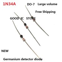 ✌ 10PCS Freight Free new IN34 Universal 1N34A Schottky Germanium Detector Diode DO-7 Large Volume Plug-in Transparent Glass