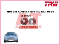 จานเบรคหน้า DF4197S MINI ONE COOPER S R50 R52 R53  01-04  ยี่ห้อ TRW ราคาต่อ1คู่