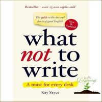 Good quality หนังสือภาษาอังกฤษ WHAT NOT TO WRITE: THE GUIDE TO THE DOS AND DONTS OF GOOD ENGLISH
