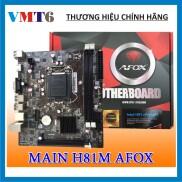 Bo Mạch Chủ Mainboard AFOX H81 MA2 Hàng chính hãng - FULL VAT