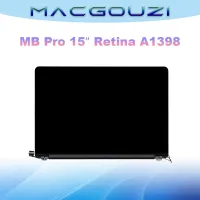 ใหม่เอี่ยม MACGOUZI สำหรับแอปเปิลแม็กบุคโปร15.4 A1398จอเรตินาหน้าจอ LCD อะหลั่ยประกอบครบชุดปี2014 2013