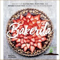 This item will be your best friend. ! Bakerita : 100+ No-Fuss Gluten-Free, Dairy-Free, and Refined Sugar-Free Recipes for the Modern Baker (ใหม่)พร้อมส่ง