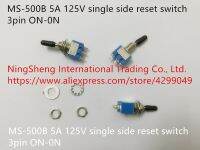 Original new 100% MS-500B 5A 125V single side reset switch 3pin 0N-0N Electrical Circuitry  Parts