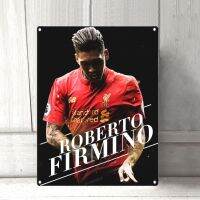 Liverpool① _ Fc Roberto Firmino โปสเตอร์โลหะดีบุกเข้าสู่ระบบตกแต่งผับหน้าประตูวินเทจผนังศิลปะโปสเตอร์โล่20*30เซนติเมตร9KPZ