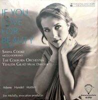 Sasha Cooke, The Colburn Orchestra - If You Love For Beauty