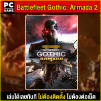 ?(PC GAME)Battlefleet Gothic: Armada 2 นำไปเสียบคอมเล่นผ่าน Flash Drive ได้ทันที โดยไม่ต้องติดตั้ง